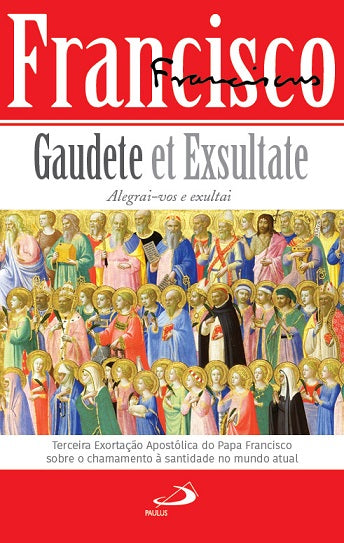«Alegrai-vos e exultai»