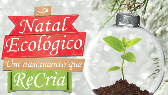 PAULUS promove Um Natal Ecológico