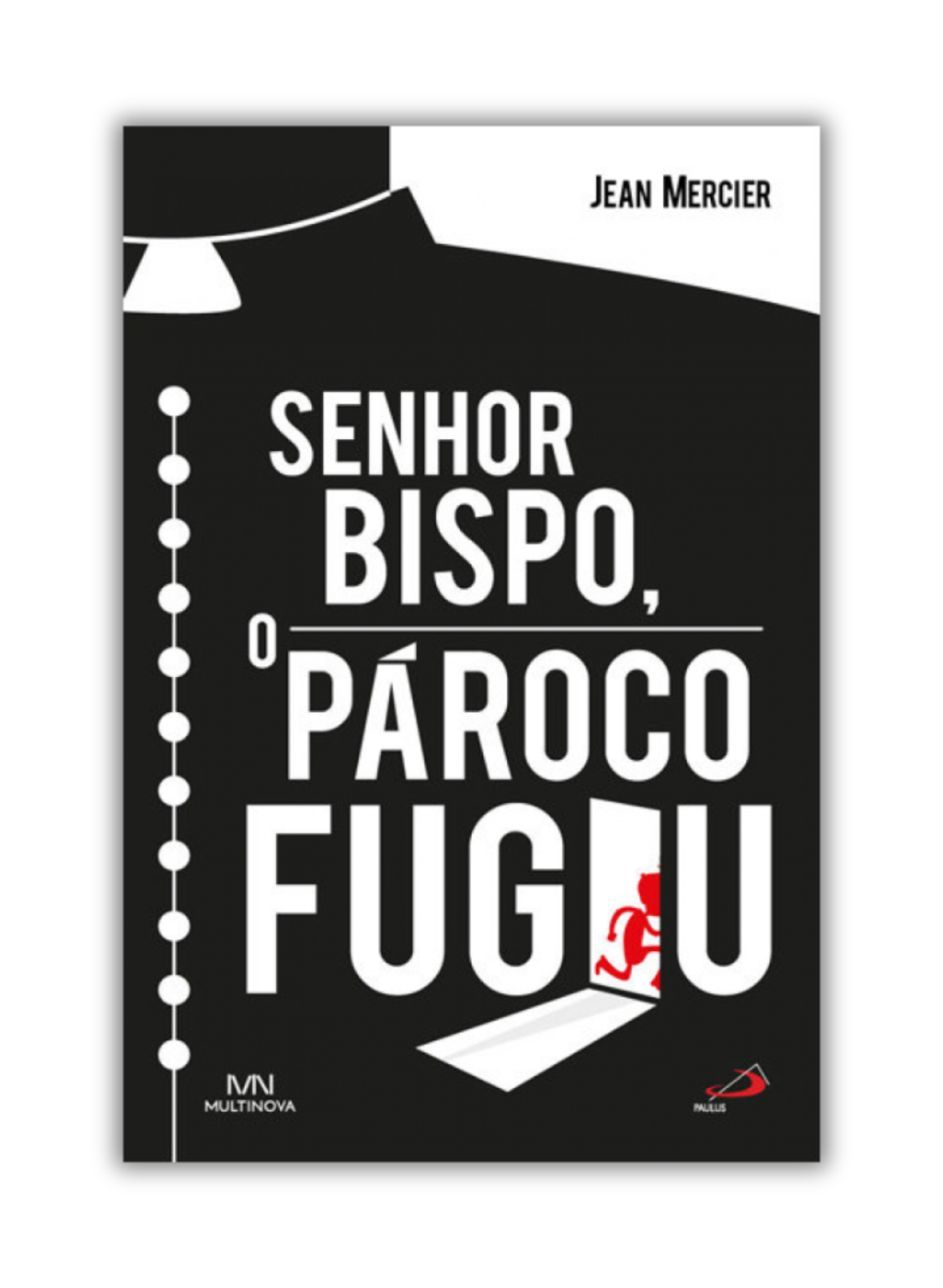 Senhor bispo, o pároco fugiu