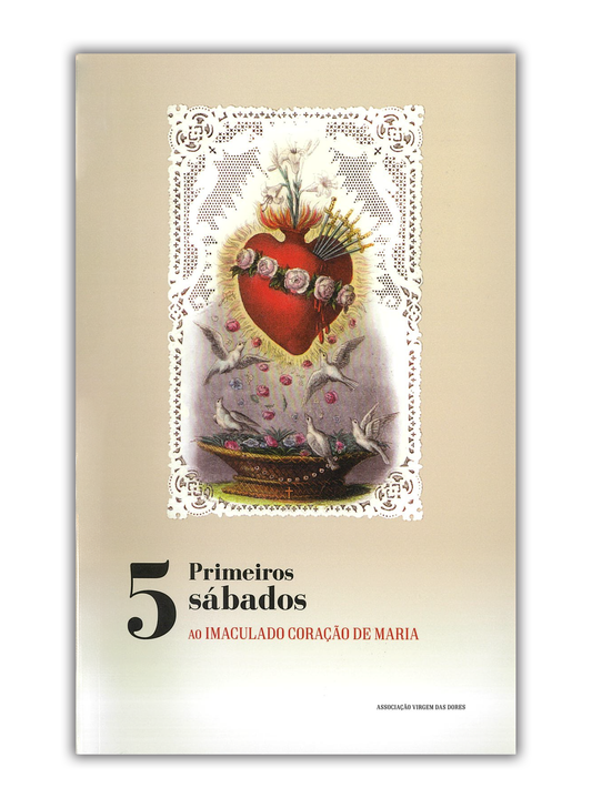 9 Primeiras Sextas-feiras ao Sagrado Coração de Jesus | 5 Primeiros Sábados ao Imaculado Coração de Maria