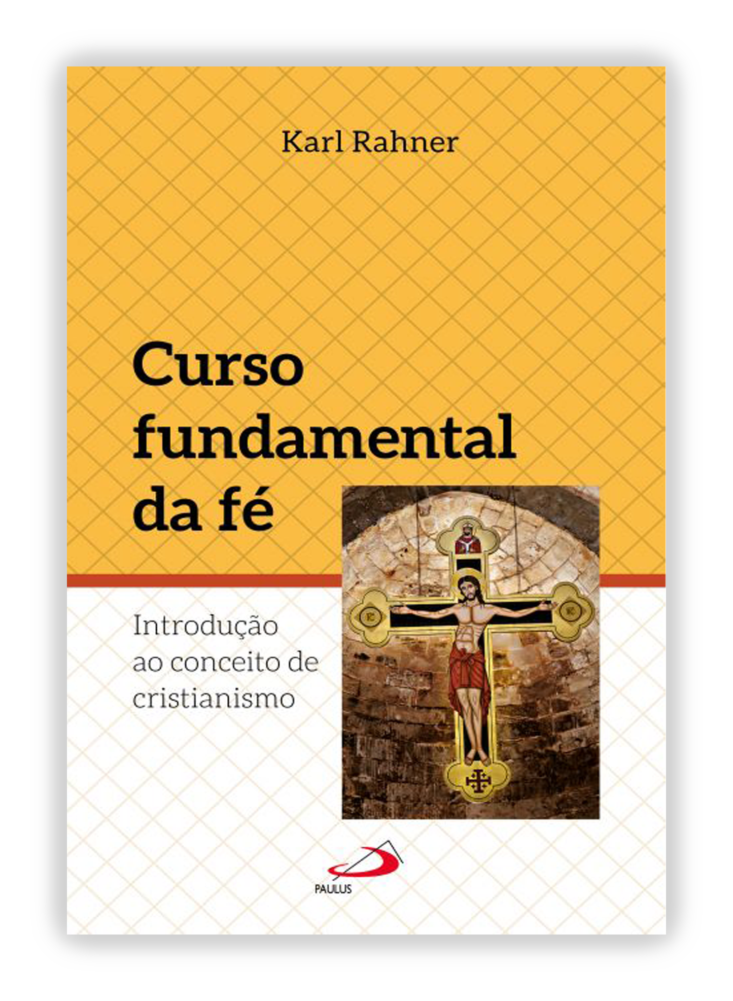 Curso fundamental da fé - Introdução ao conceito de cristianismo
