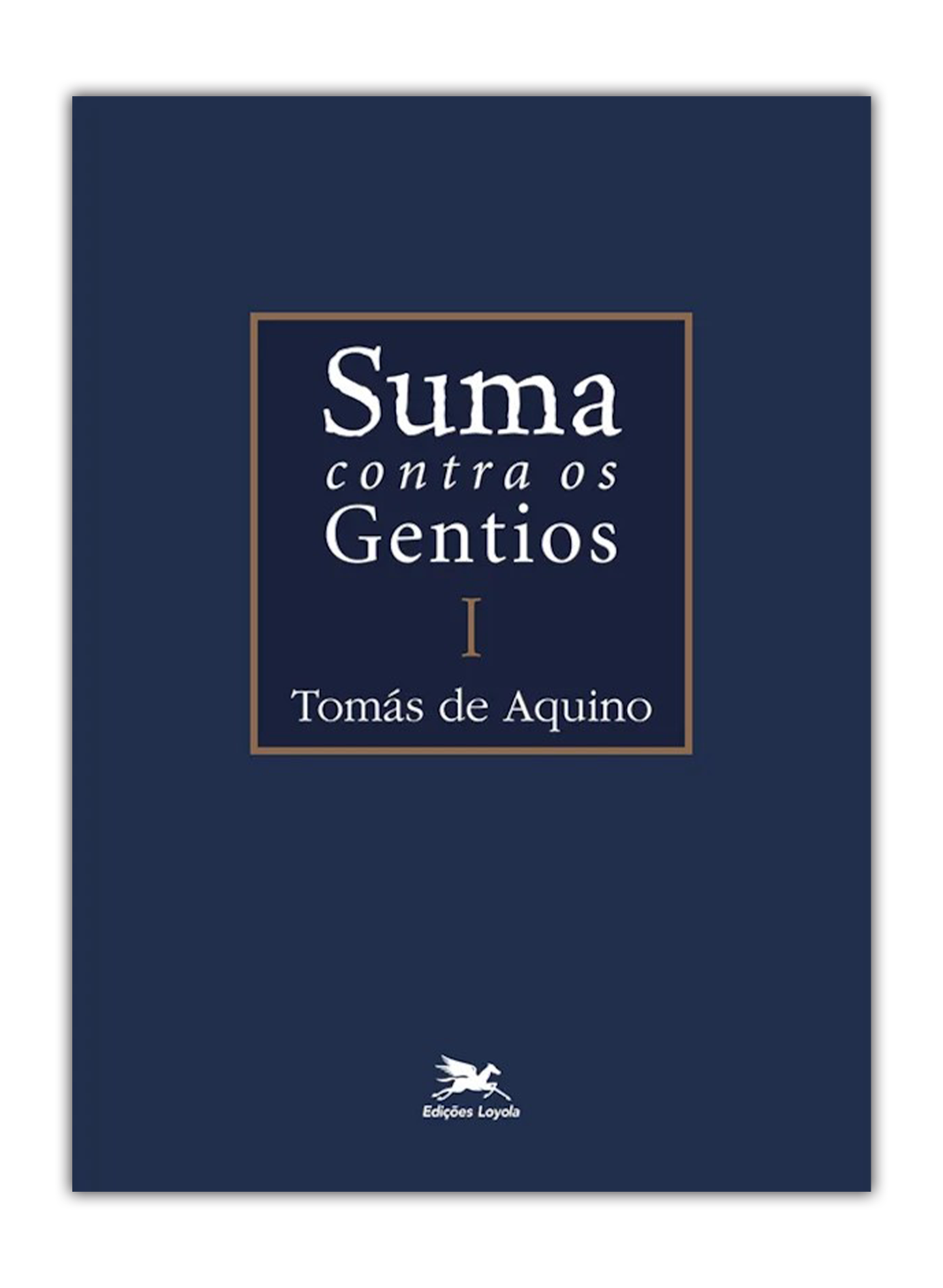 Suma Contra os Gentios I - A existência de Deus