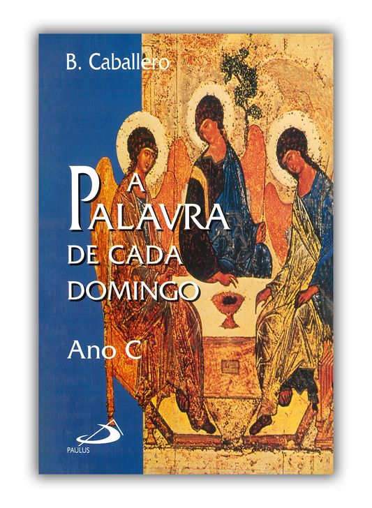A Palavra de cada Domingo - Ano C