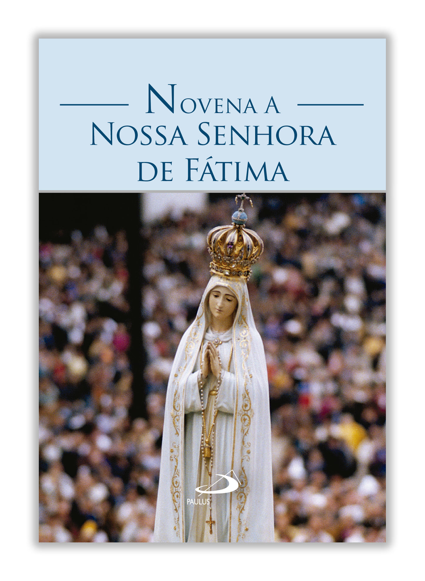 Novena a Nossa Senhora de Fátima - Novena | Terço | via-Sacra | Cânticos