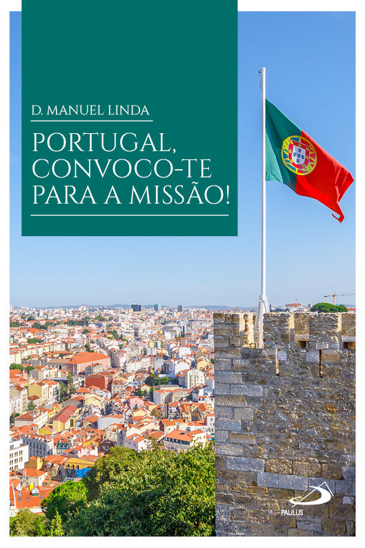 Portugal, convoco-te para a missão!
