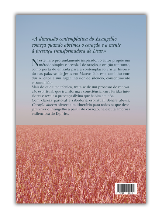 Mente aberta, Coração aberto - A dimensão contemplativa do Evangelho