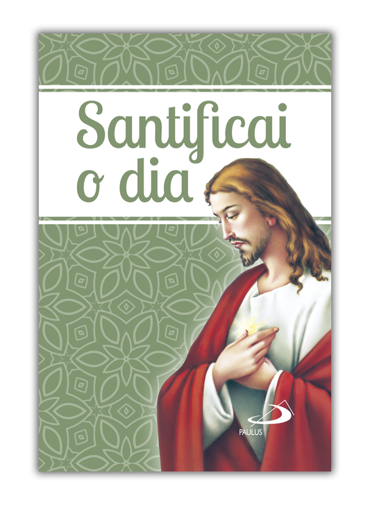Santificai o dia