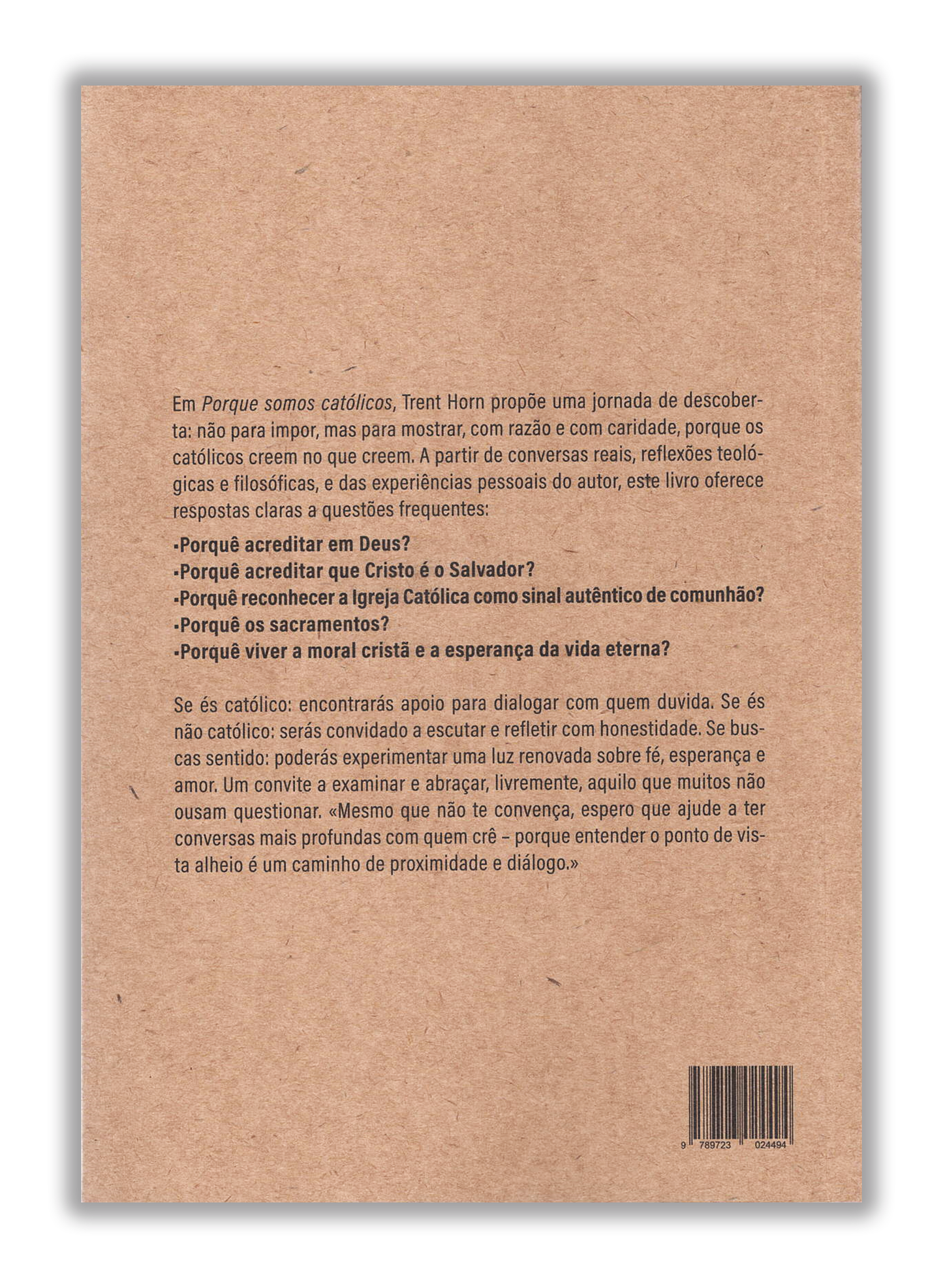 Porque somos católicos - As nossas razões para fé, esperança e amor