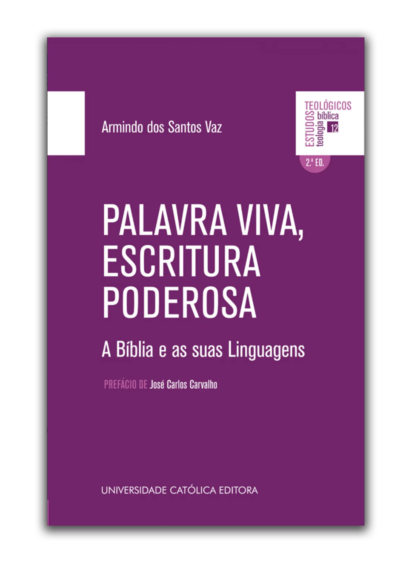 Palavra viva, Escritura poderosa - A Bíblia e as suas linguagens