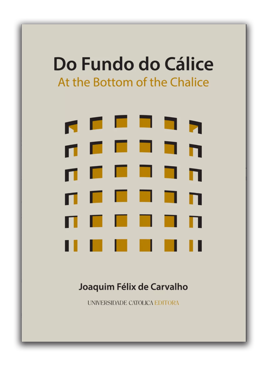 Do fundo do cálice - At the bottom of the chalice
