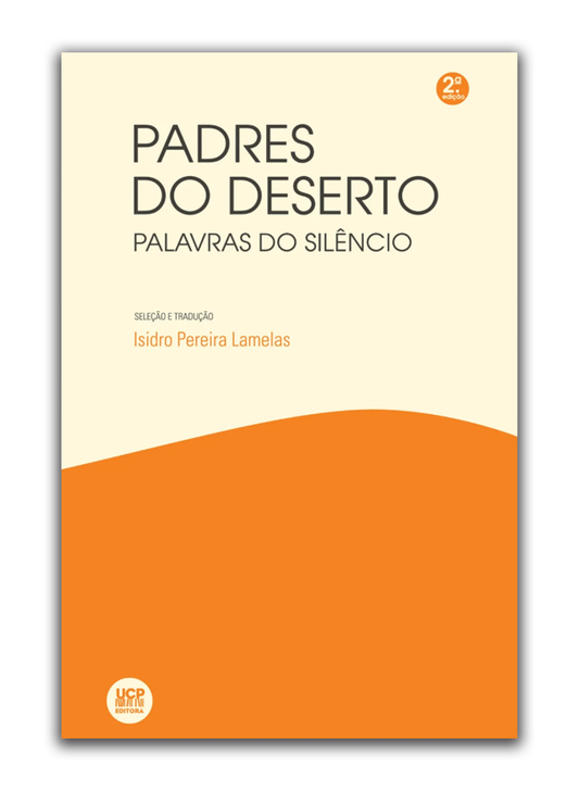 Padres do Deserto - Palavras do silêncio