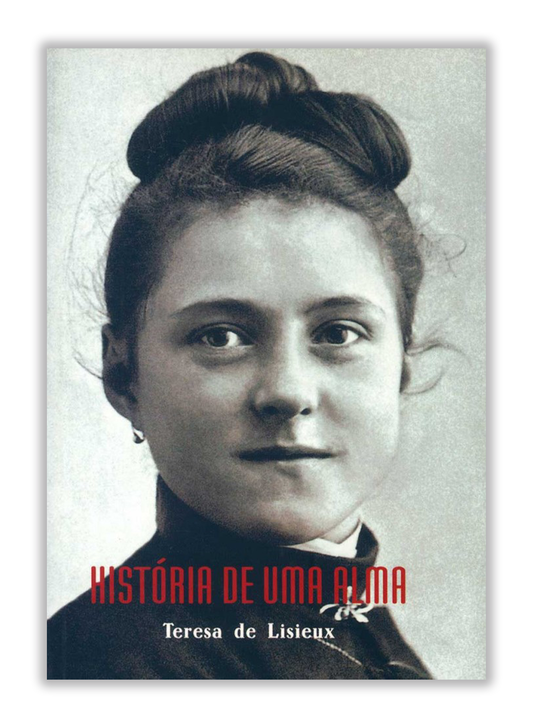 História de uma Alma - Santa Teresa de Lisieux - Edição de bolso