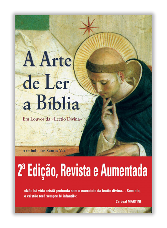 A arte de ler a Bíblia - Em louvor da «Lectio Divina»