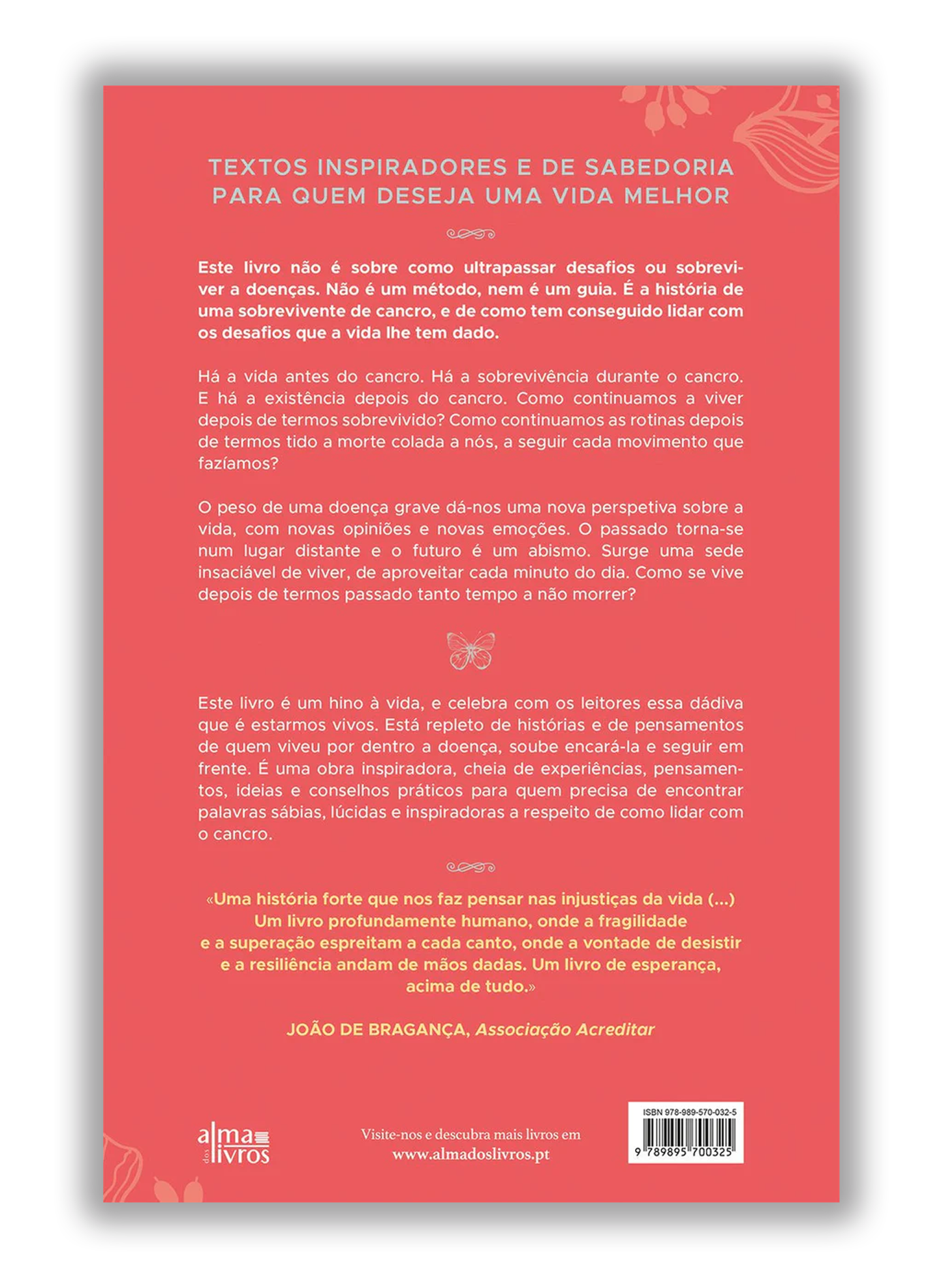 Amar a vida como ela é - Palavras de fé e sabedoria para quem lida com o cancro