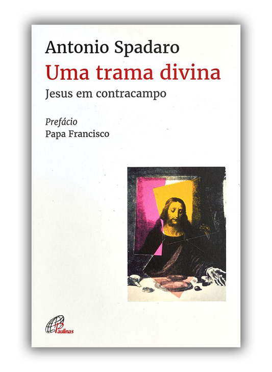 Uma trama divina - Jesus em contracampo