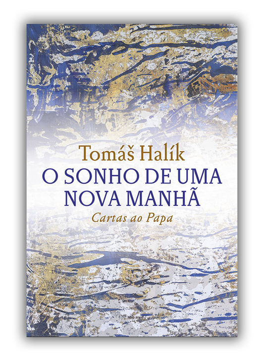 O sonho de uma nova manhã - Cartas ao Papa