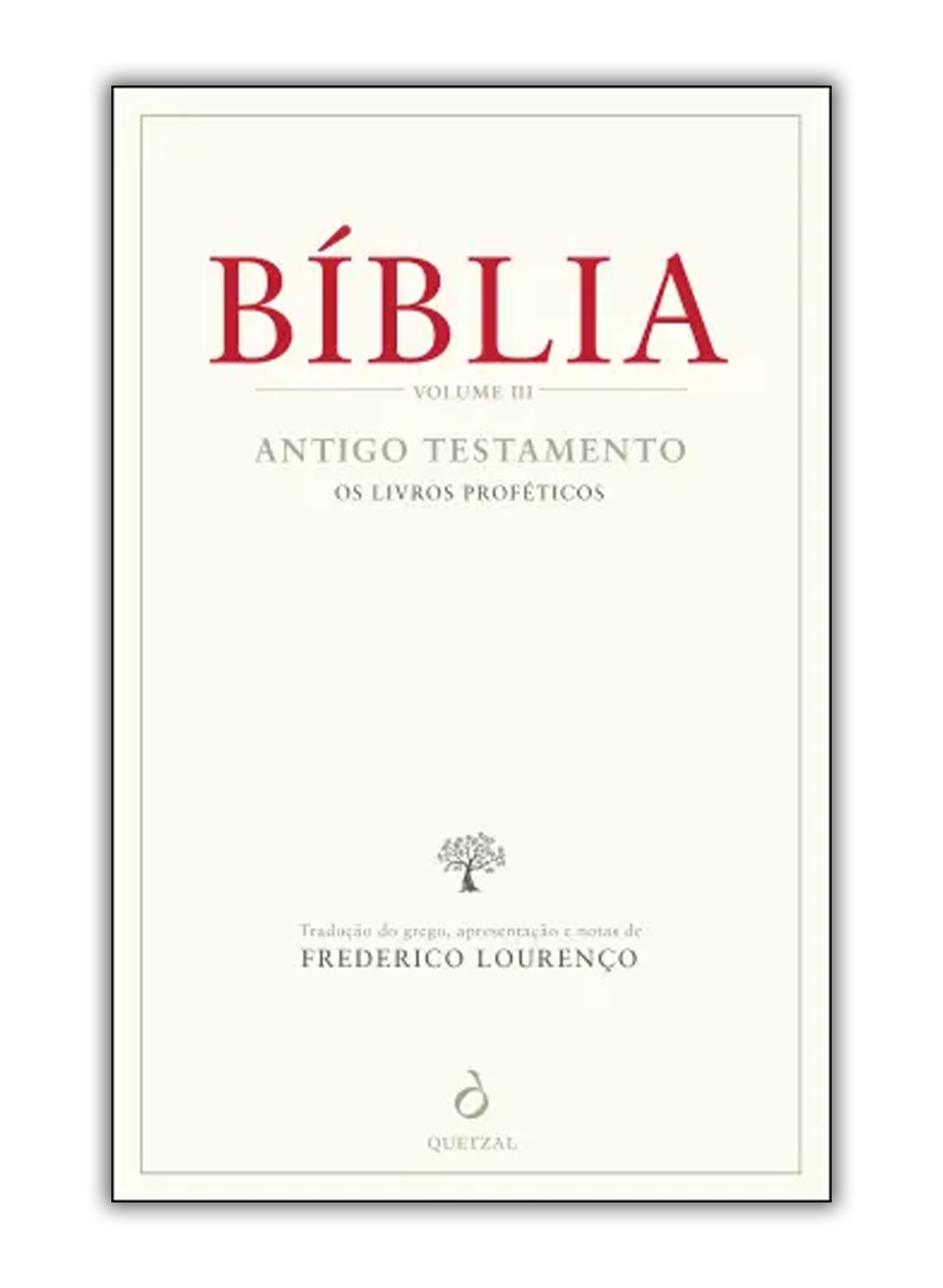 Bíblia III - Antigo Testamento - Os Livros Proféticos