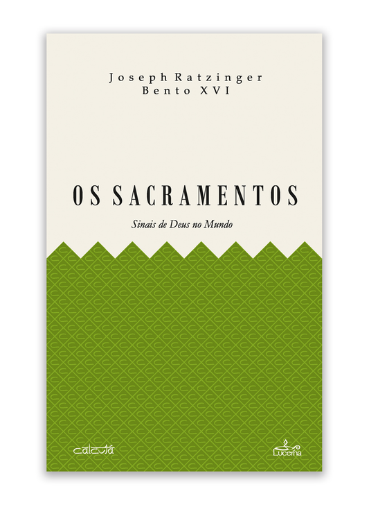 Os Sacramentos Sinais de Deus no Mundo