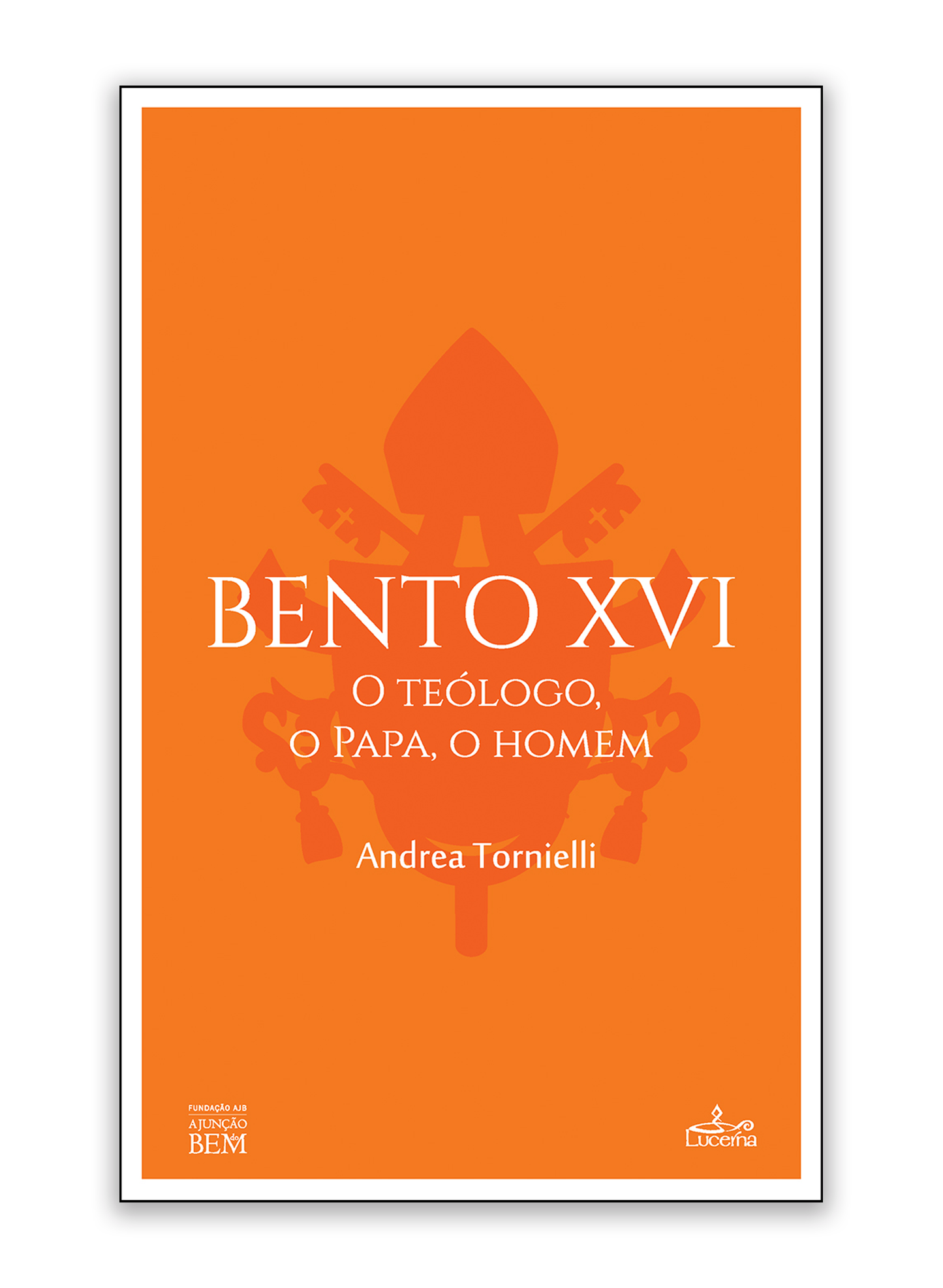 Bento XVI - O Teólogo, o Papa, o Homem