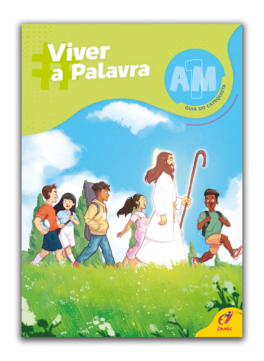 Viver a Palavra – Guia do Catequista - AM1