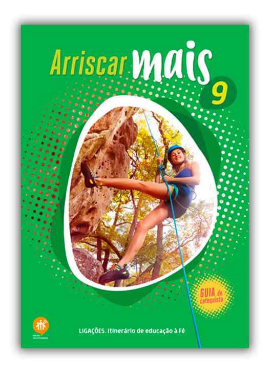Arriscar mais - Guia do Catequista - 9º Ano