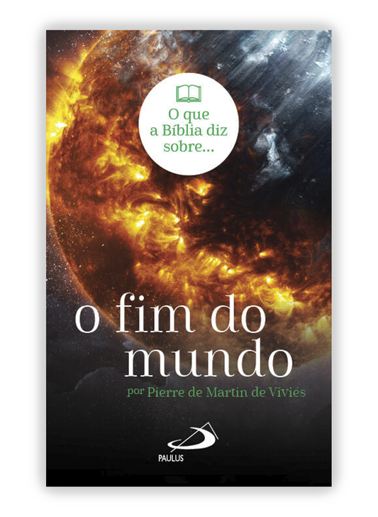O que a Bíblia diz sobre o fim do mundo