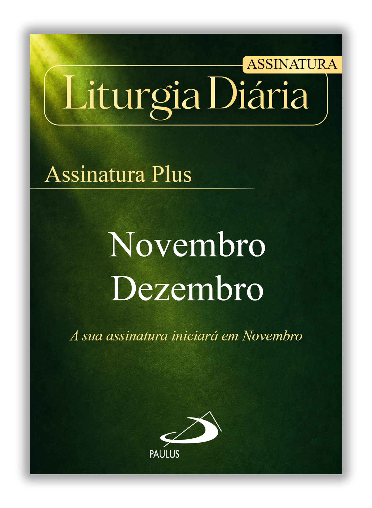 Assinatura - Liturgia Diária | A Missa de cada dia