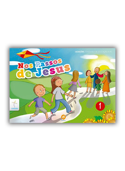 Nos passos de Jesus - Livro do Catequizando - 1º Ano