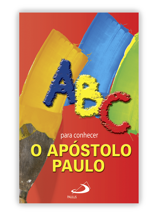 ABC para conhecer o Apóstolo Paulo