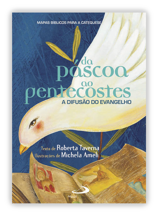 Da Páscoa ao Pentecostes - A difusão do Evangelho