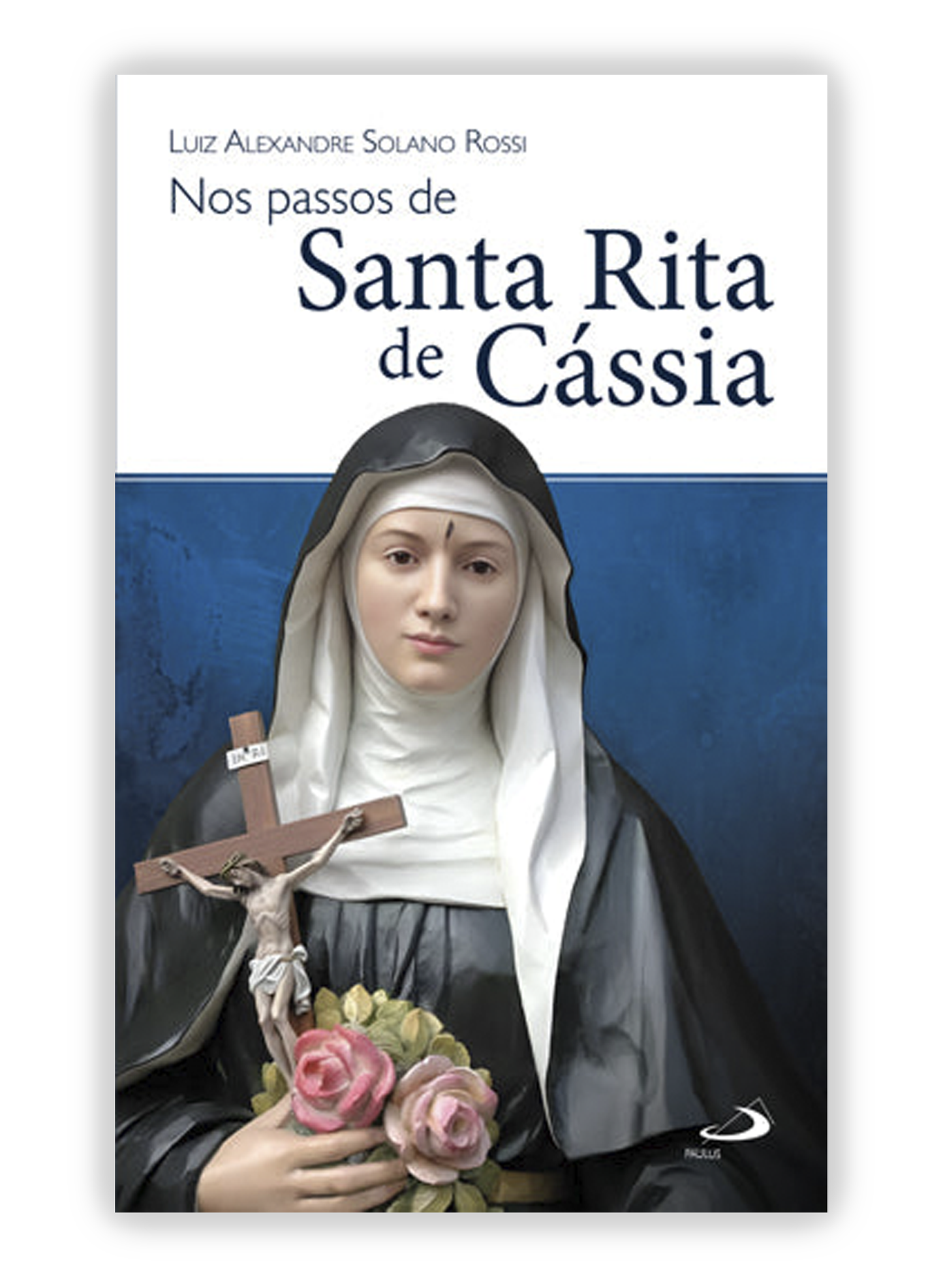 Nos passos de Santa Rita de Cássia