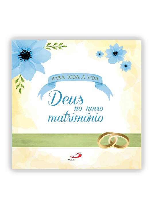 Deus no nosso matrimónio