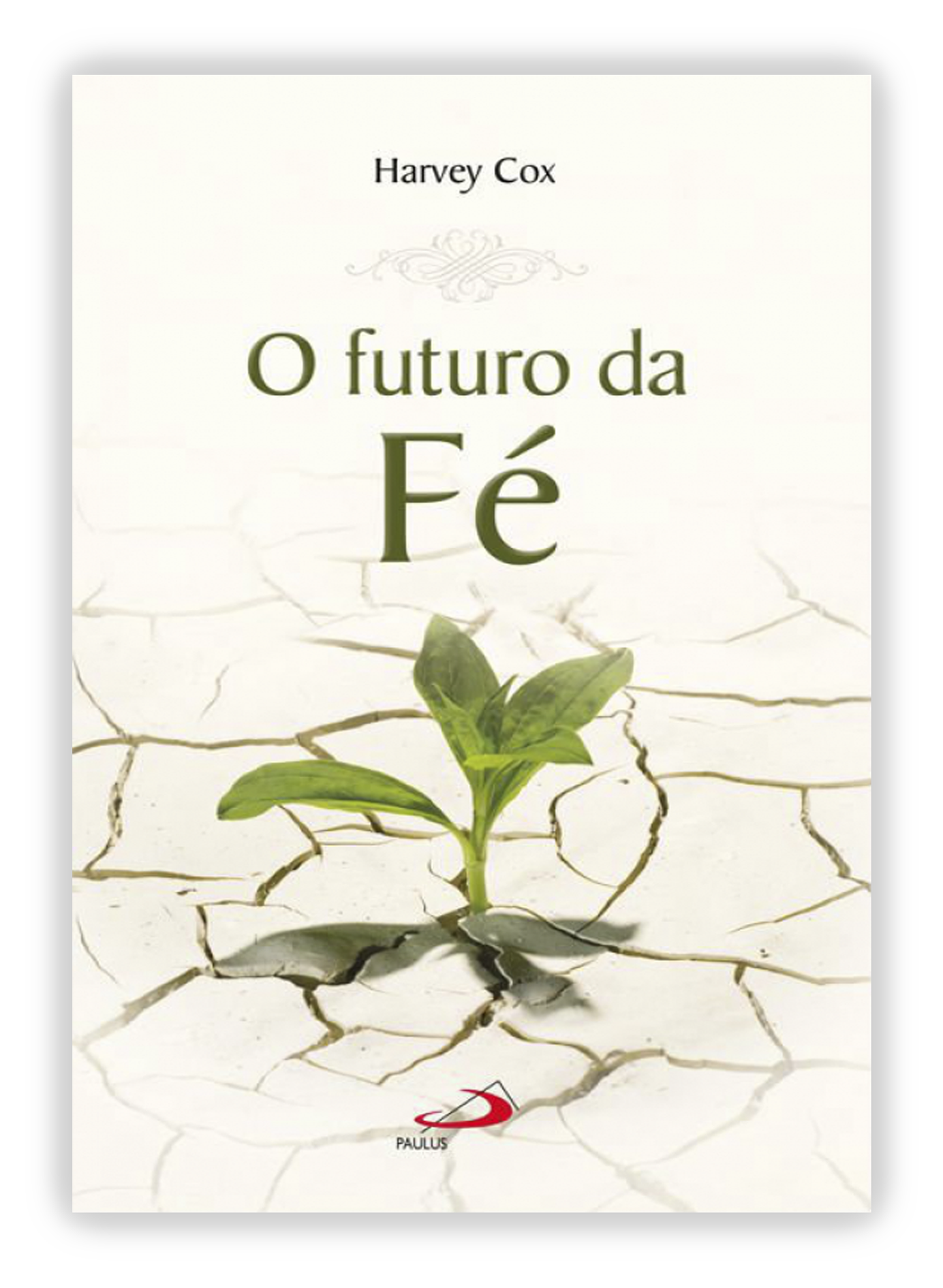 O futuro da Fé