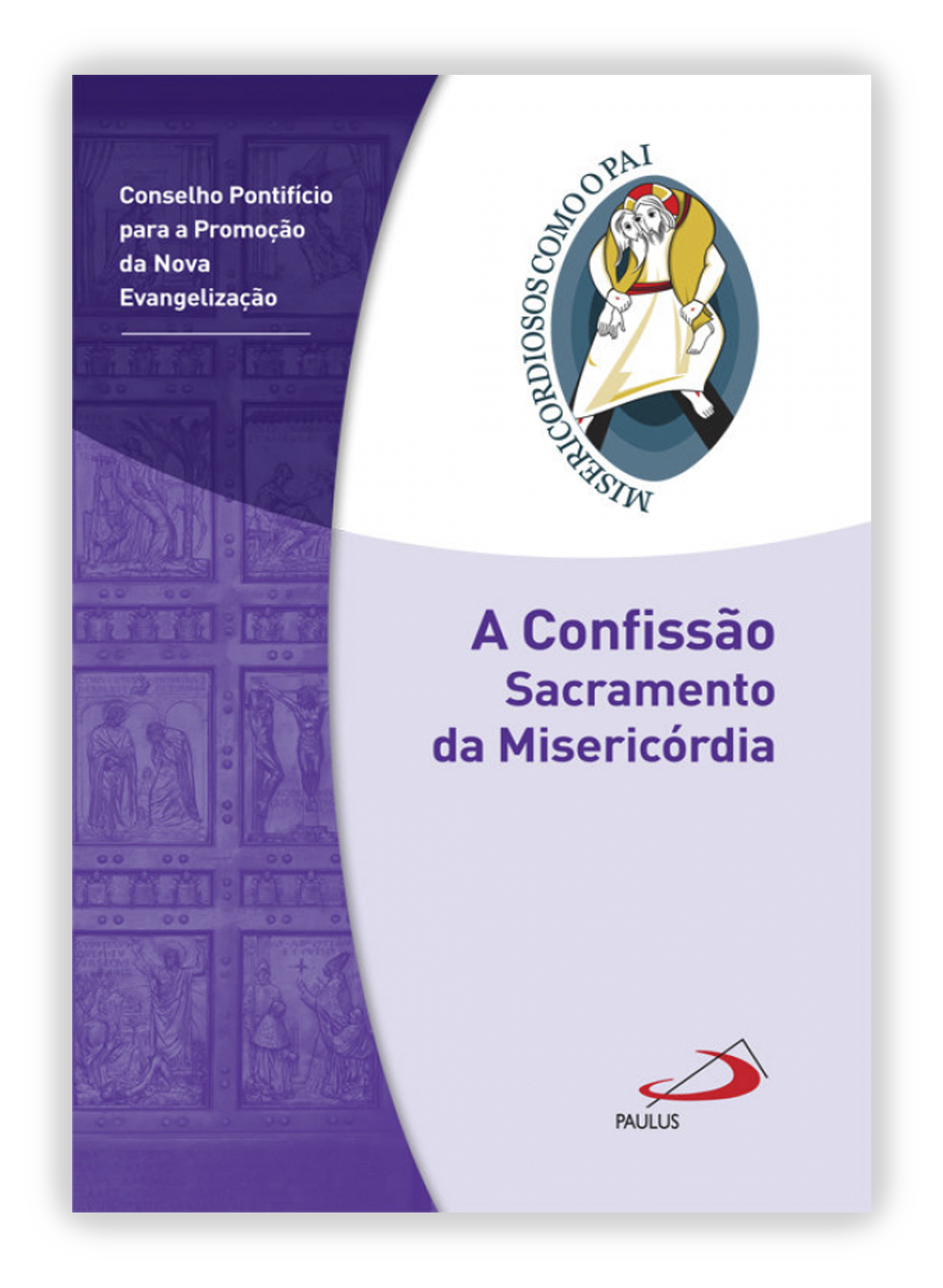 A Confissão - Sacramento da Misericórdia