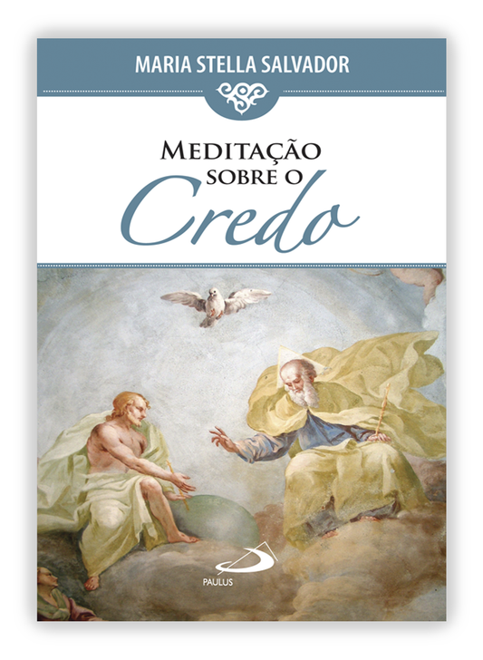 Meditação sobre o Credo