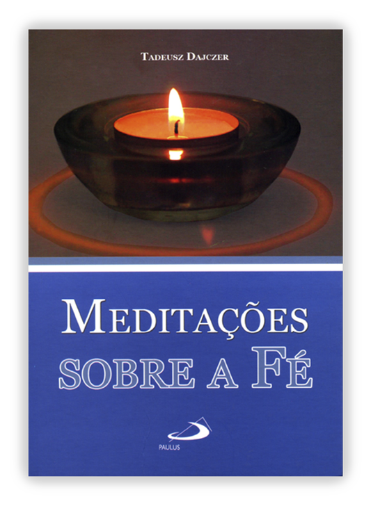 Meditações sobre a Fé