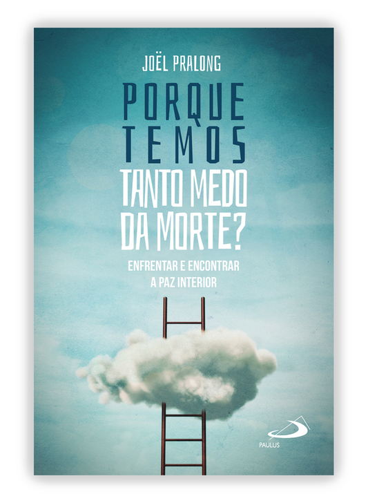 Porque temos tanto medo da morte? Enfrentar e encontrar a paz interior
