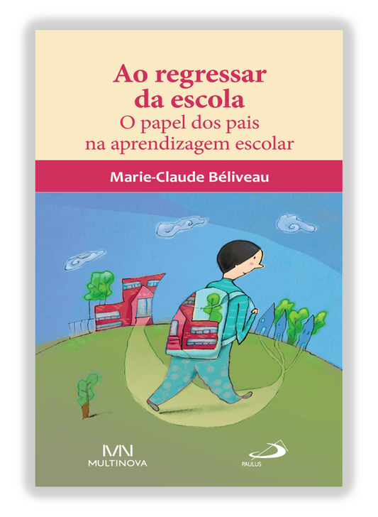 Ao regressar da escola -O papel dos pais na aprendizagem escolar
