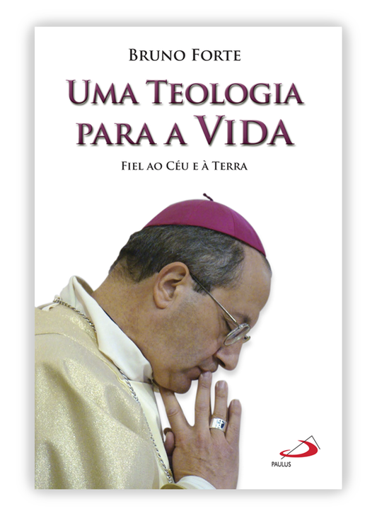 Uma teologia para a vida - Fiel ao Céu e à Terra