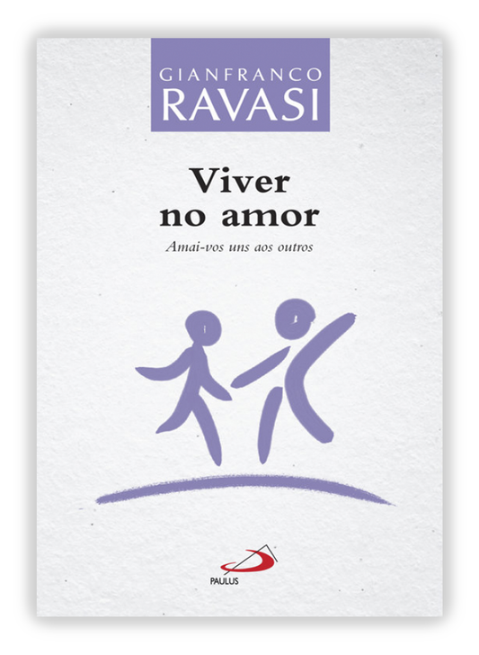 Viver no amor - Amai-vos uns aos outros