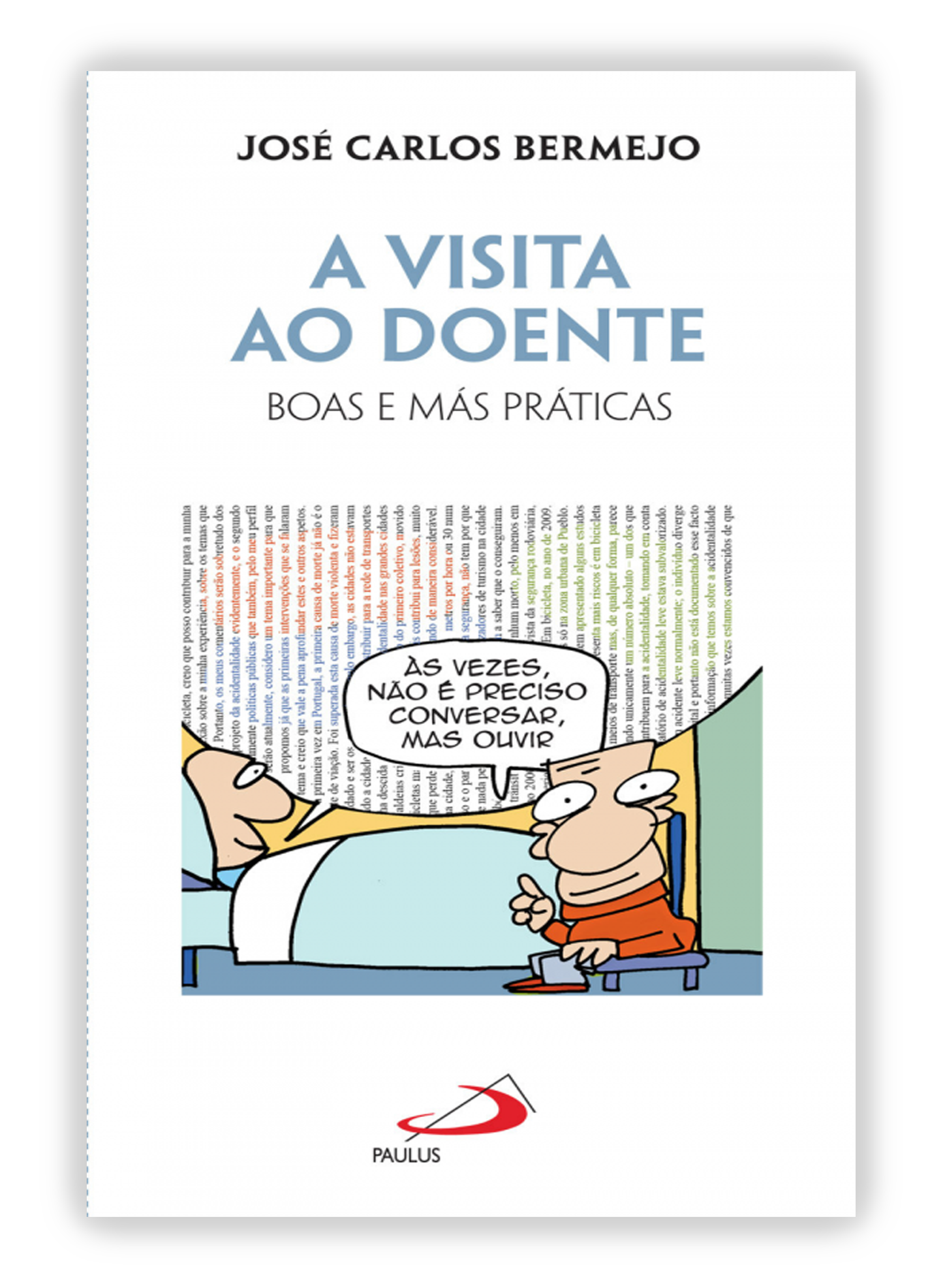 A visita ao doente - Boas e más práticas