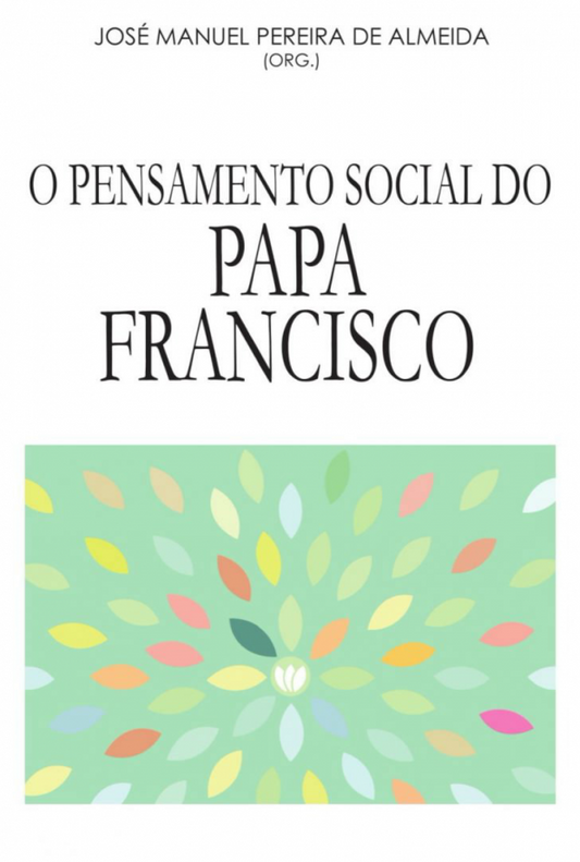 O pensamento social do Papa Francisco