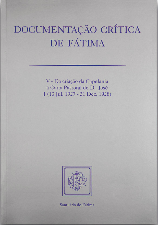 Documentação crítica de Fátima V - 1ª (13/7/1927-31/12/1928)