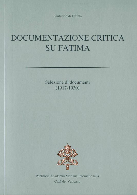 DOCUMENTAZIONE CRITICA SU FATIMA - (1917-1930)