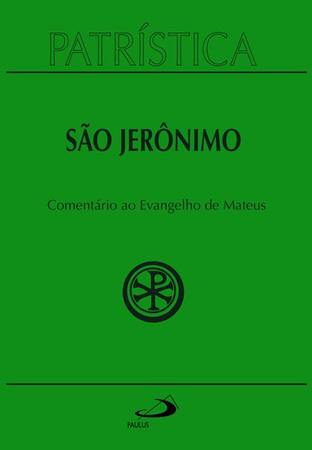 Comentário ao Evangelho de São Mateus (Patrística 44)