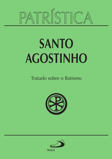 Tratado sobre o Batismo (Patrística 42)