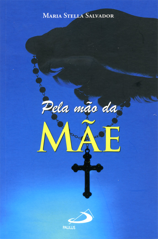 Pela mão da Mãe