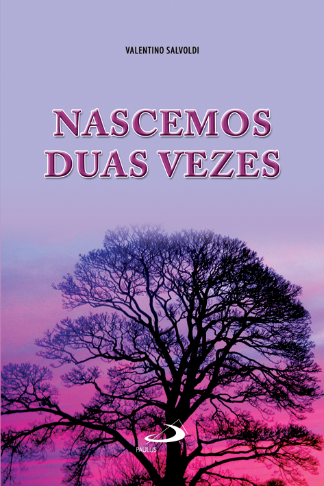 Nascemos duas vezes