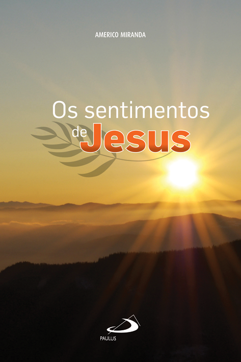 Os sentimentos de Jesus