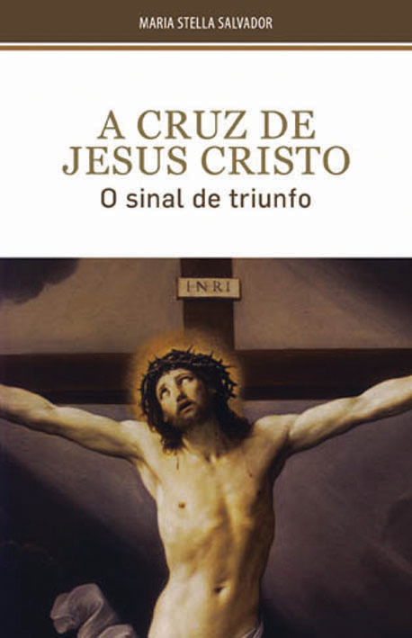A Cruz de Jesus Cristo